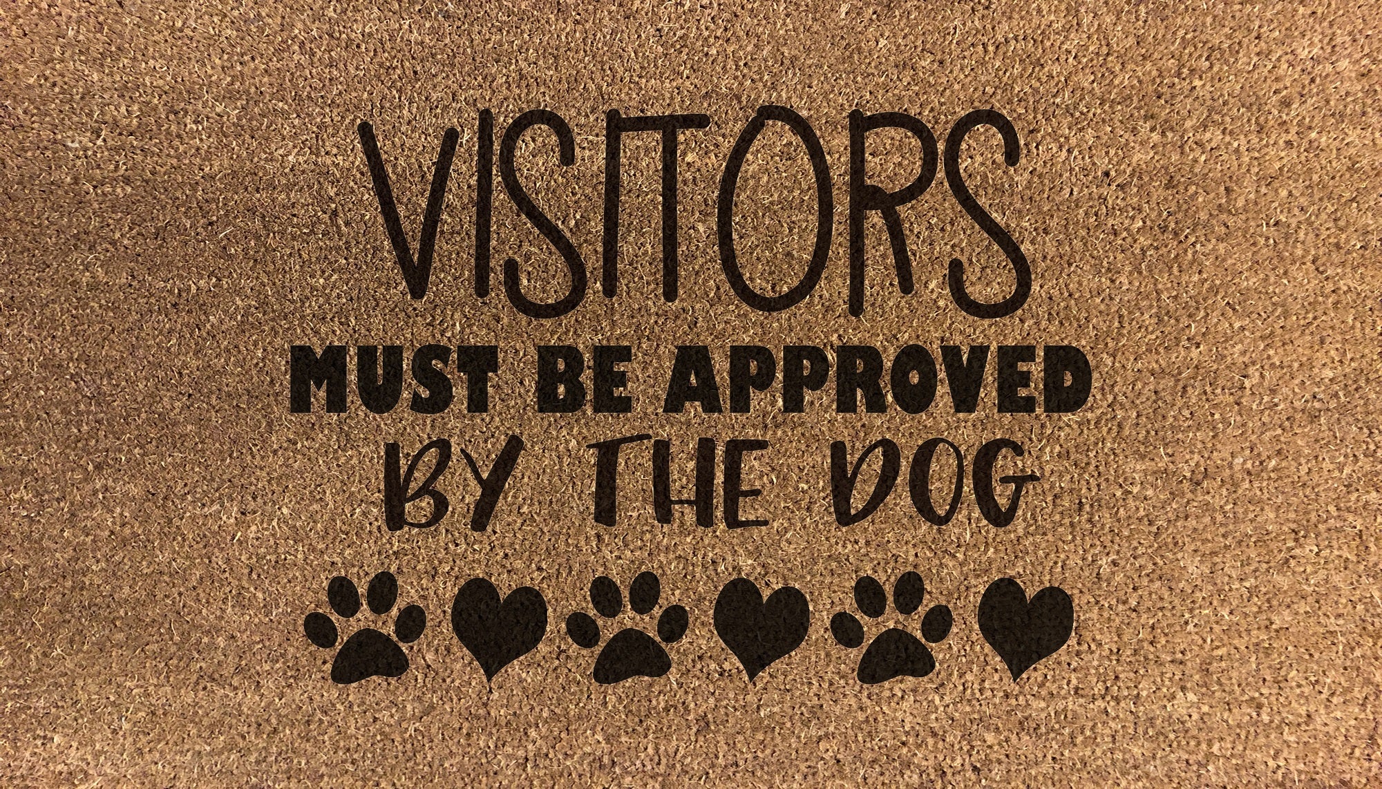 Visitors Must Be Approved By The Dog