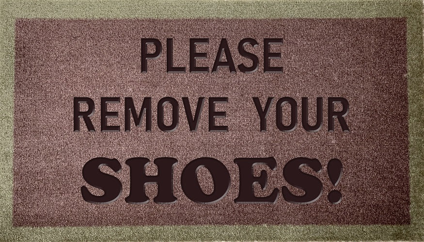 Please Remove Your Shoes