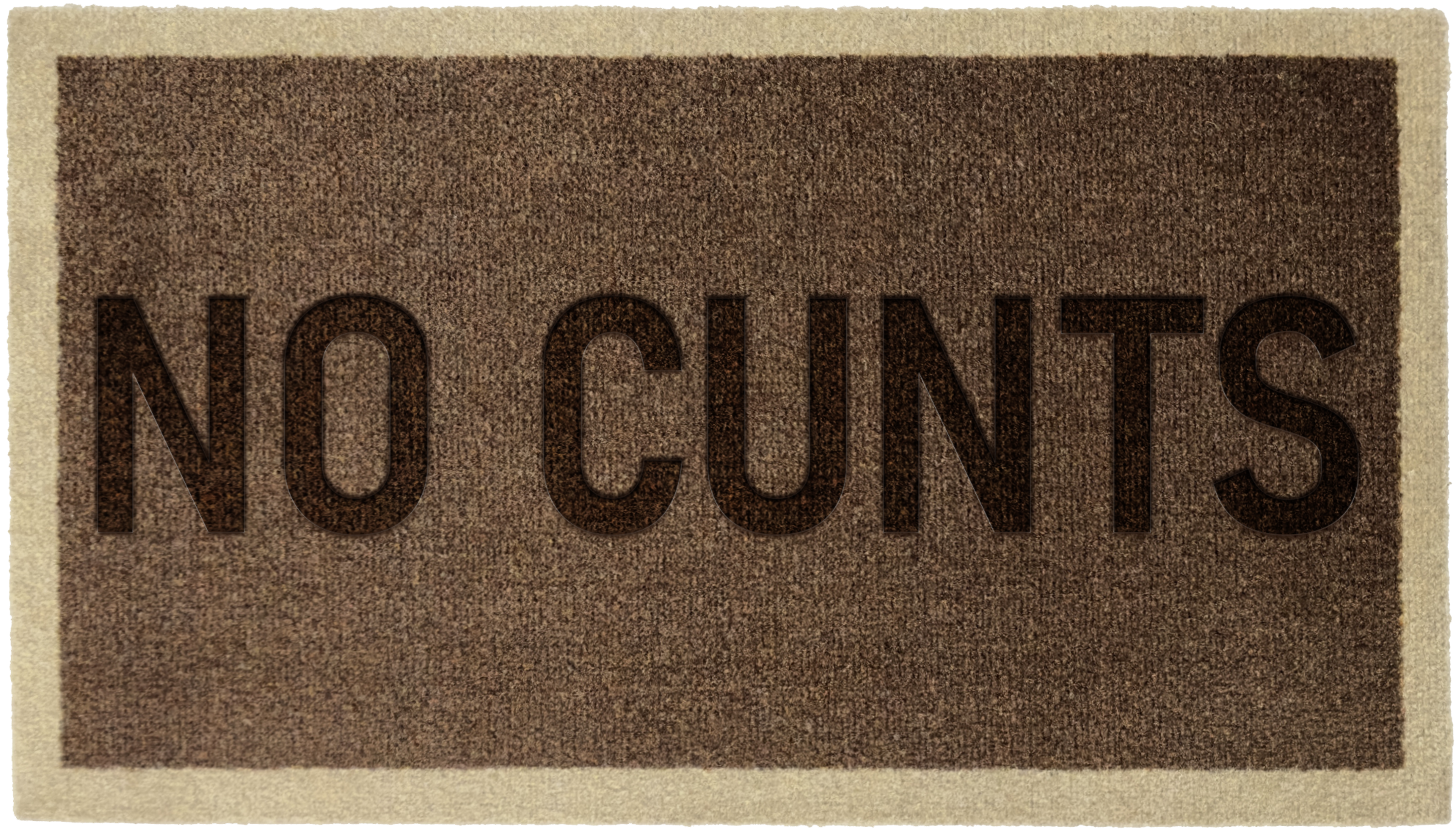 'NO CUNTS'