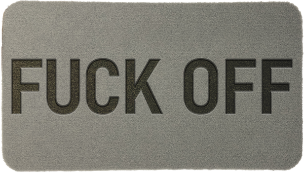 'FUCK OFF'