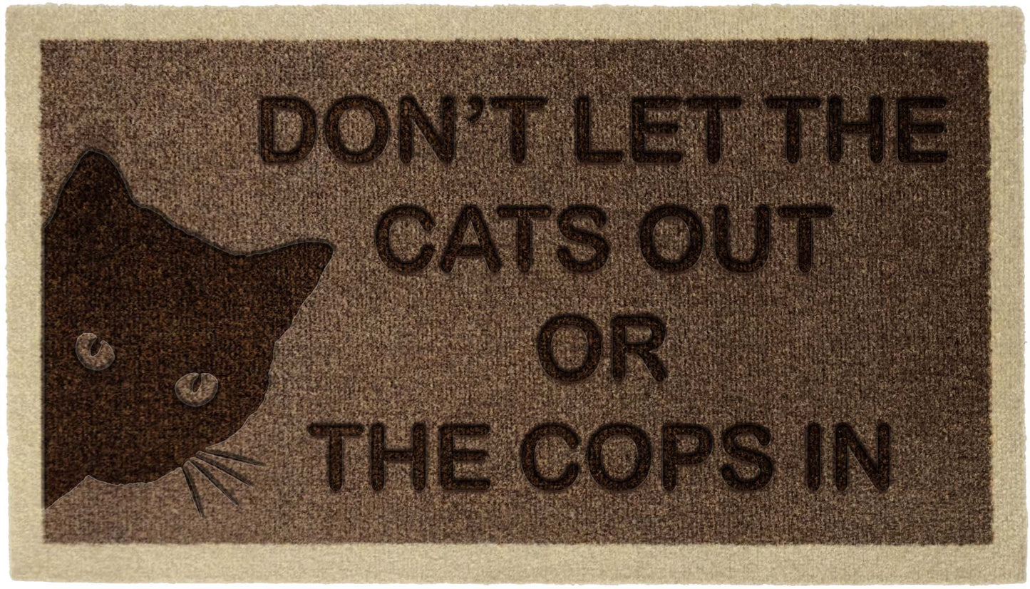 Don't let the cat out or the cops in