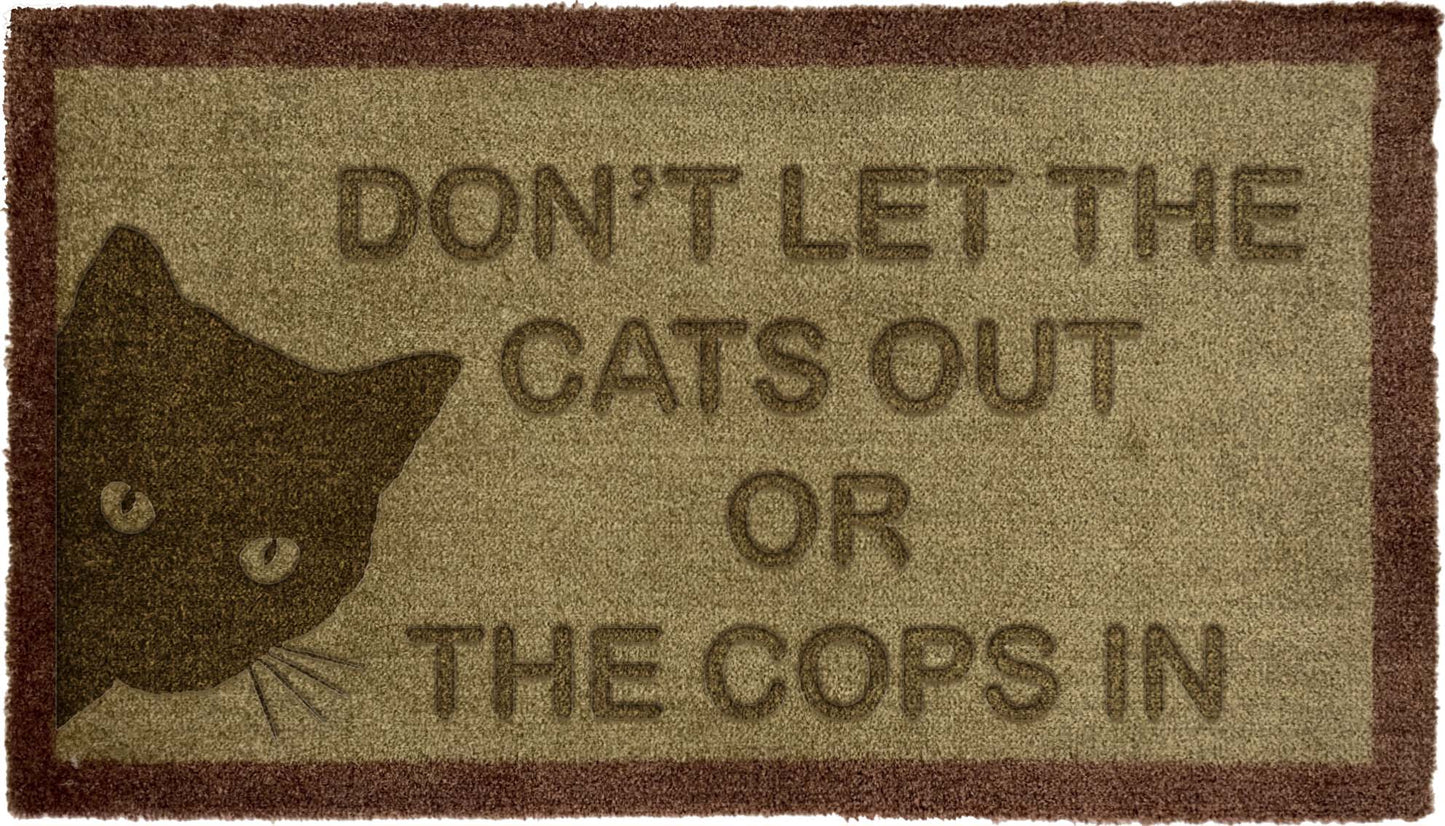 Don't let the cat out or the cops in