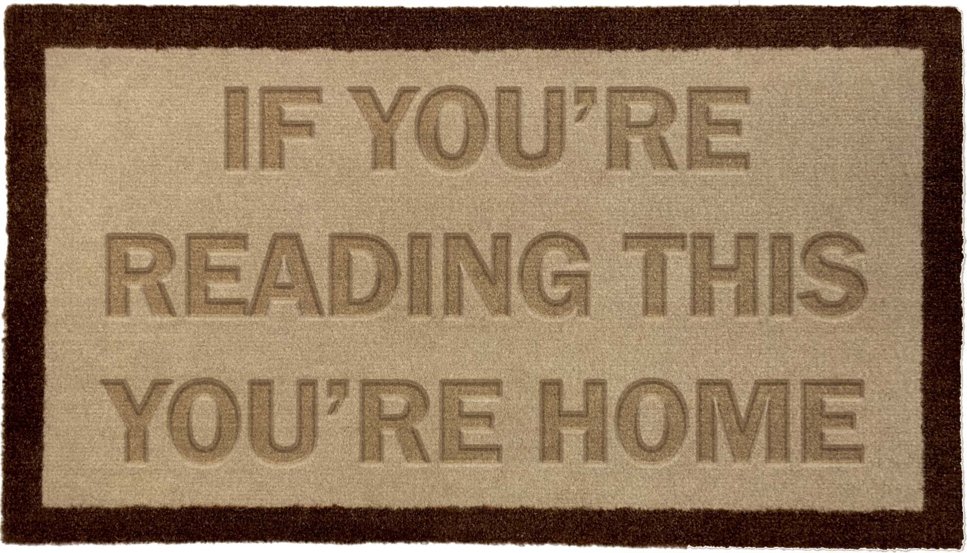 If you're reading this you're home