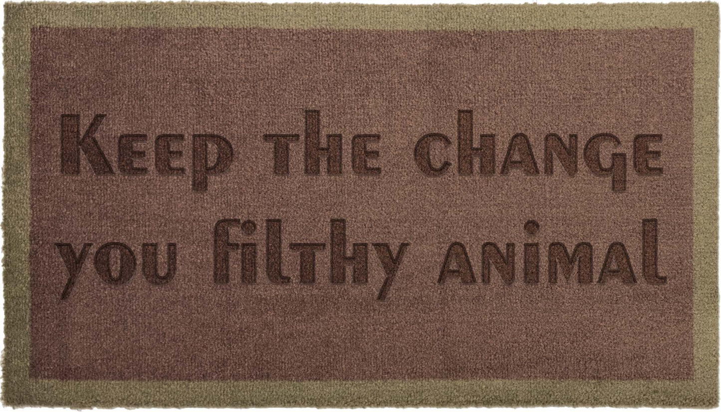Keep the change you filthy animal
