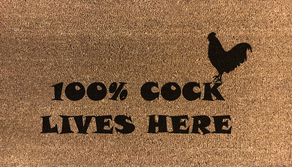 Artisan 100% Cock Lives Here - DoormatsOnline