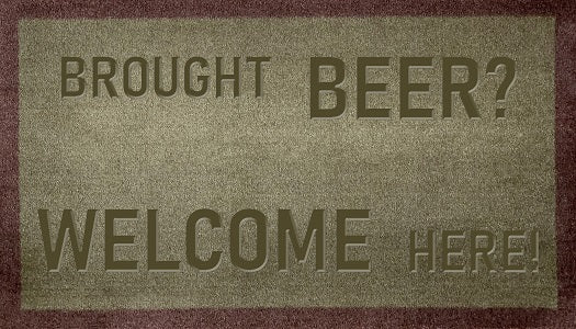 Brought Beer Welcome Here