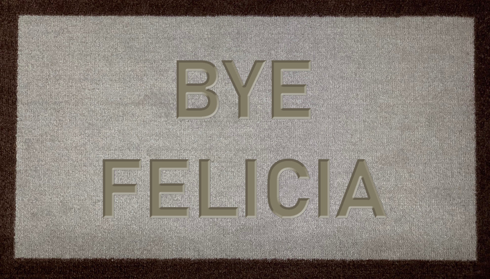 Bye Felicia