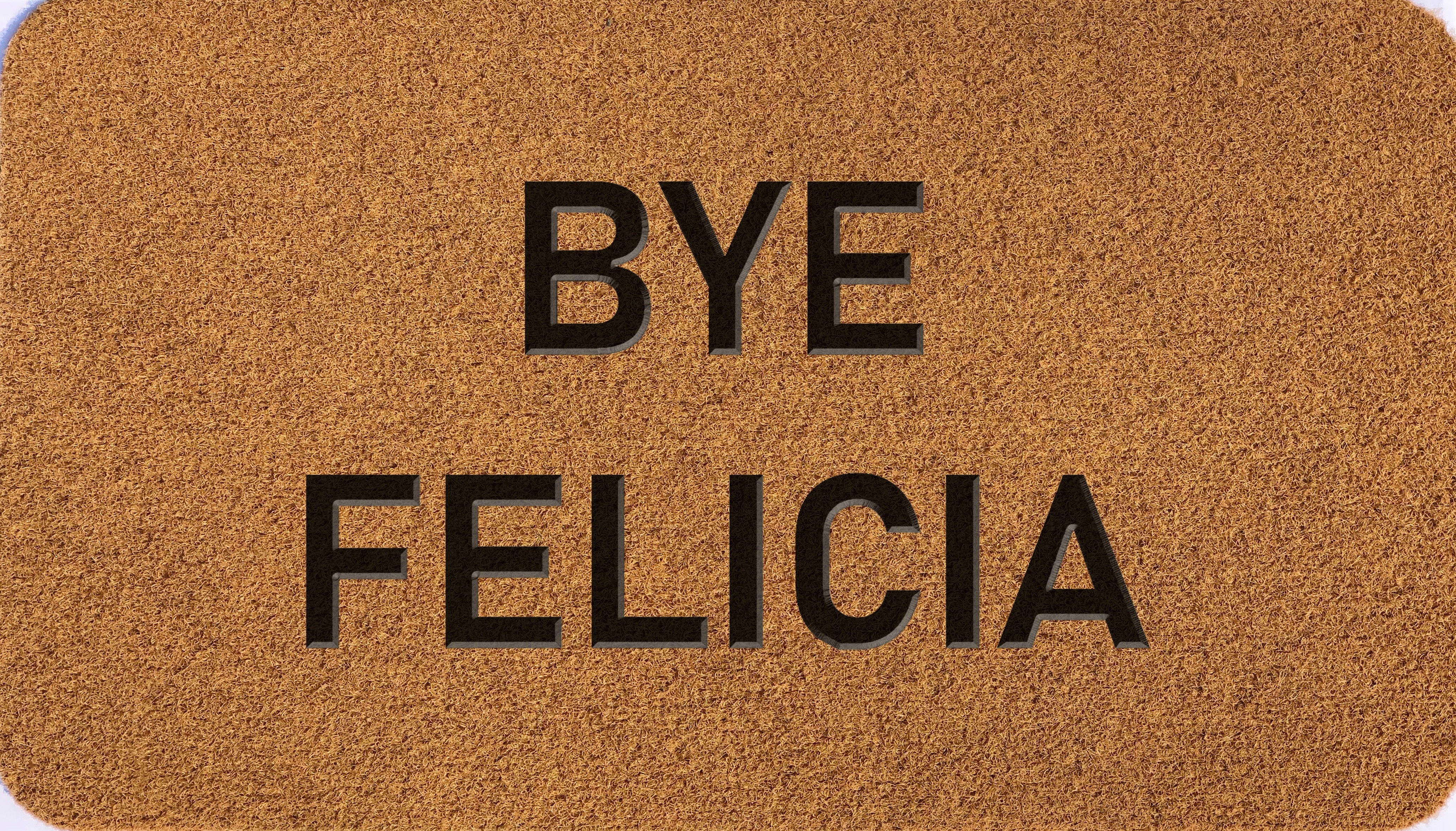 Bye Felicia