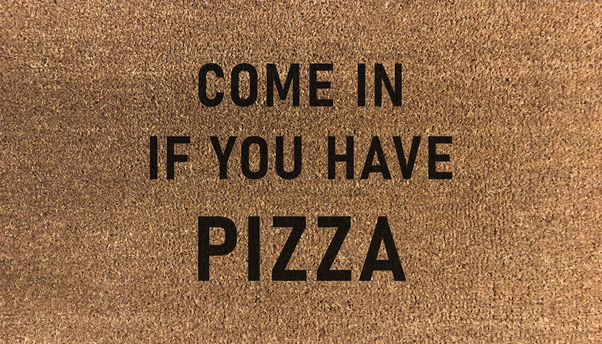 Come In If You Have Pizza