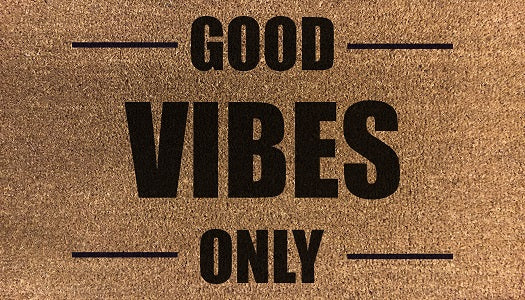 Good Vibes Only