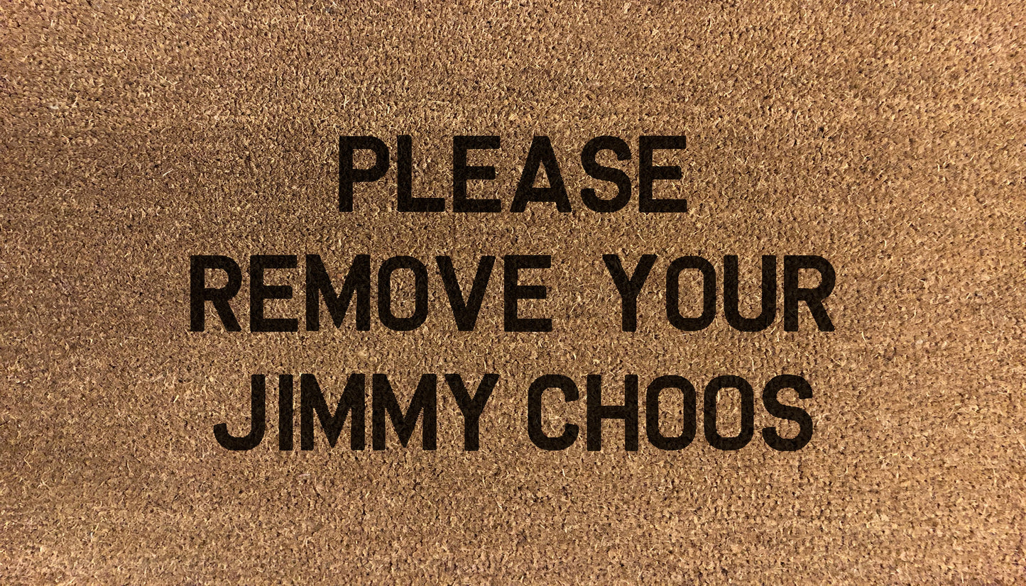 Please Remove Your Jimmy Choos