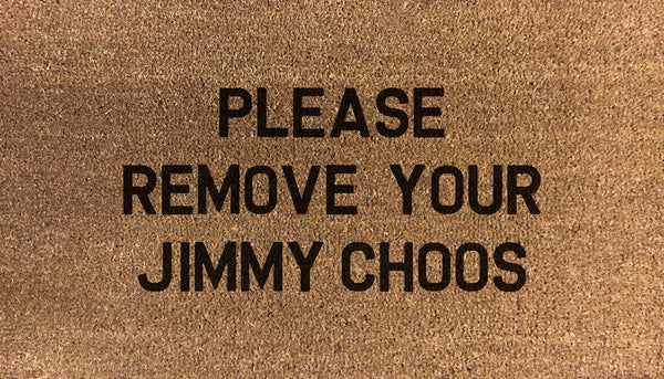 Please Remove Your Jimmy Choos