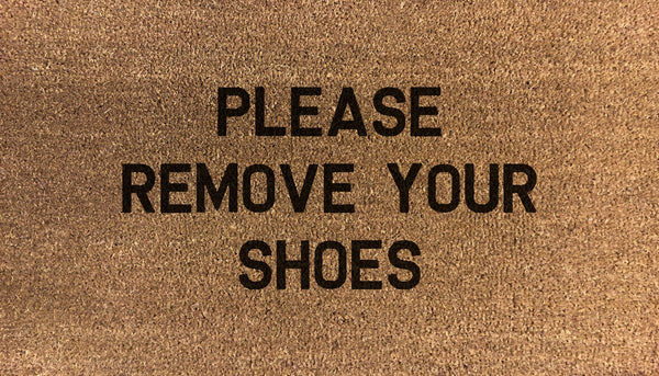 Please Remove Your Shoes