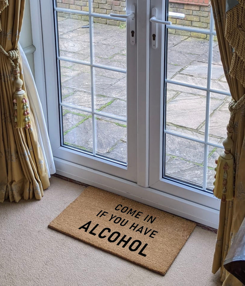 Come In If You Have Alcohol