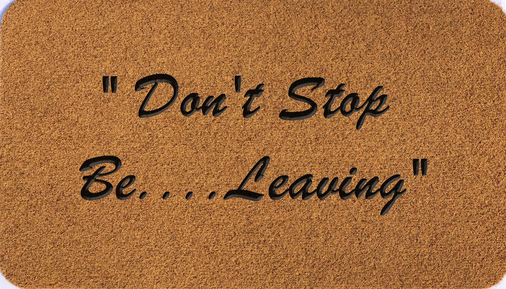 Don't Stop Be leaving