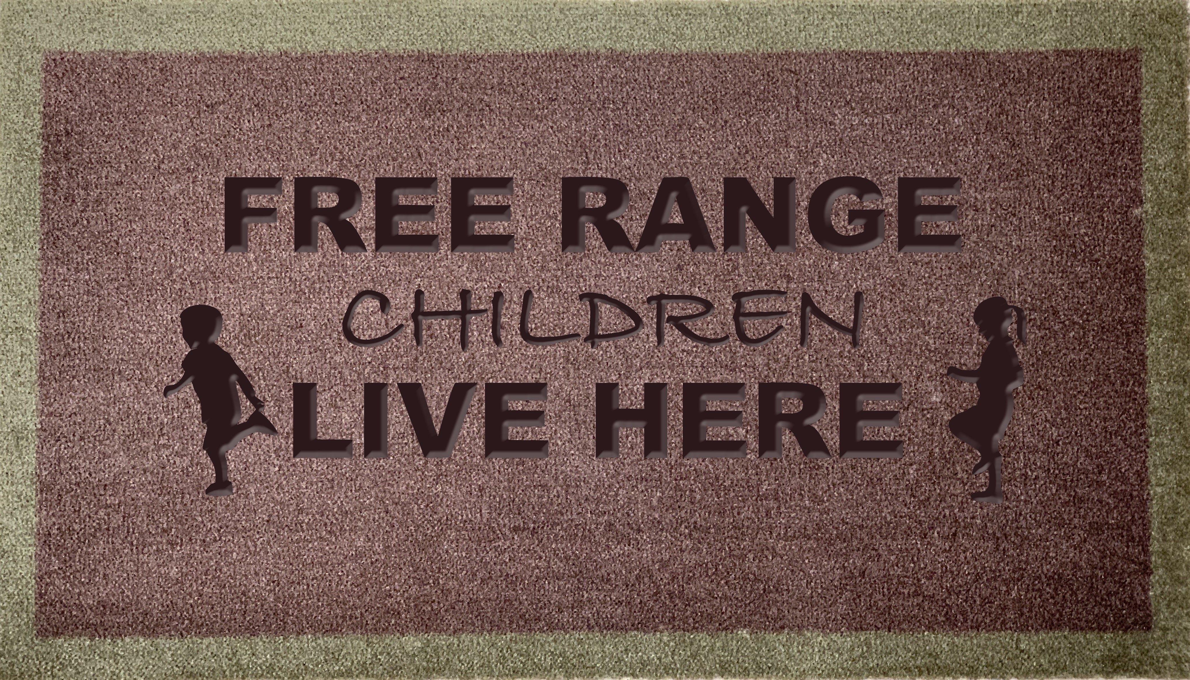 Free Range Children Live Here