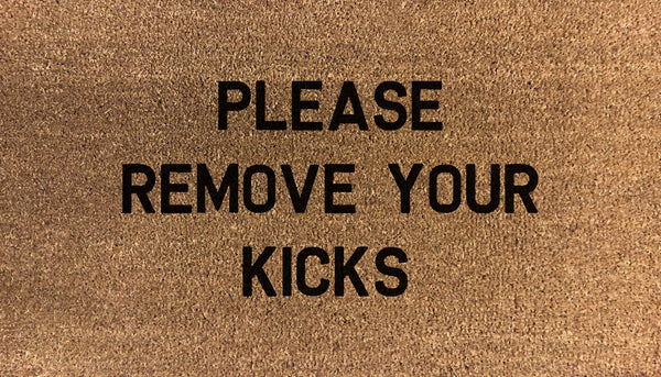 Please Remove Your Kicks