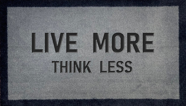 Live More Think Less