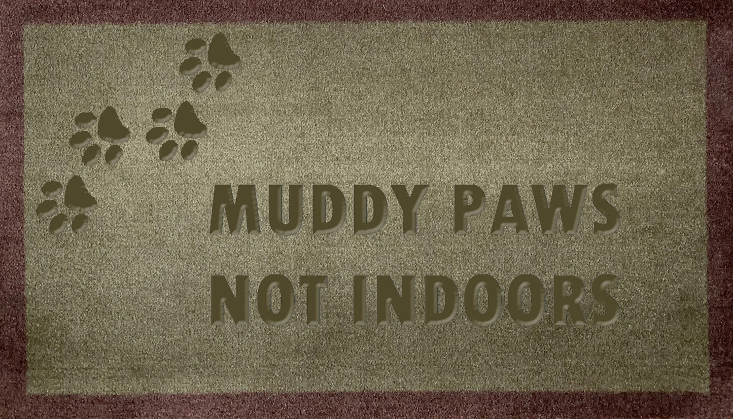 Muddy Paws Not Indoors