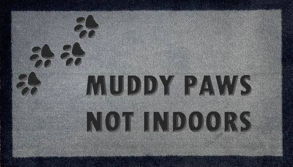 Muddy Paws Not Indoors