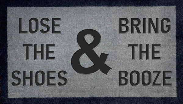 Lose The Shoes & Bring The Booze