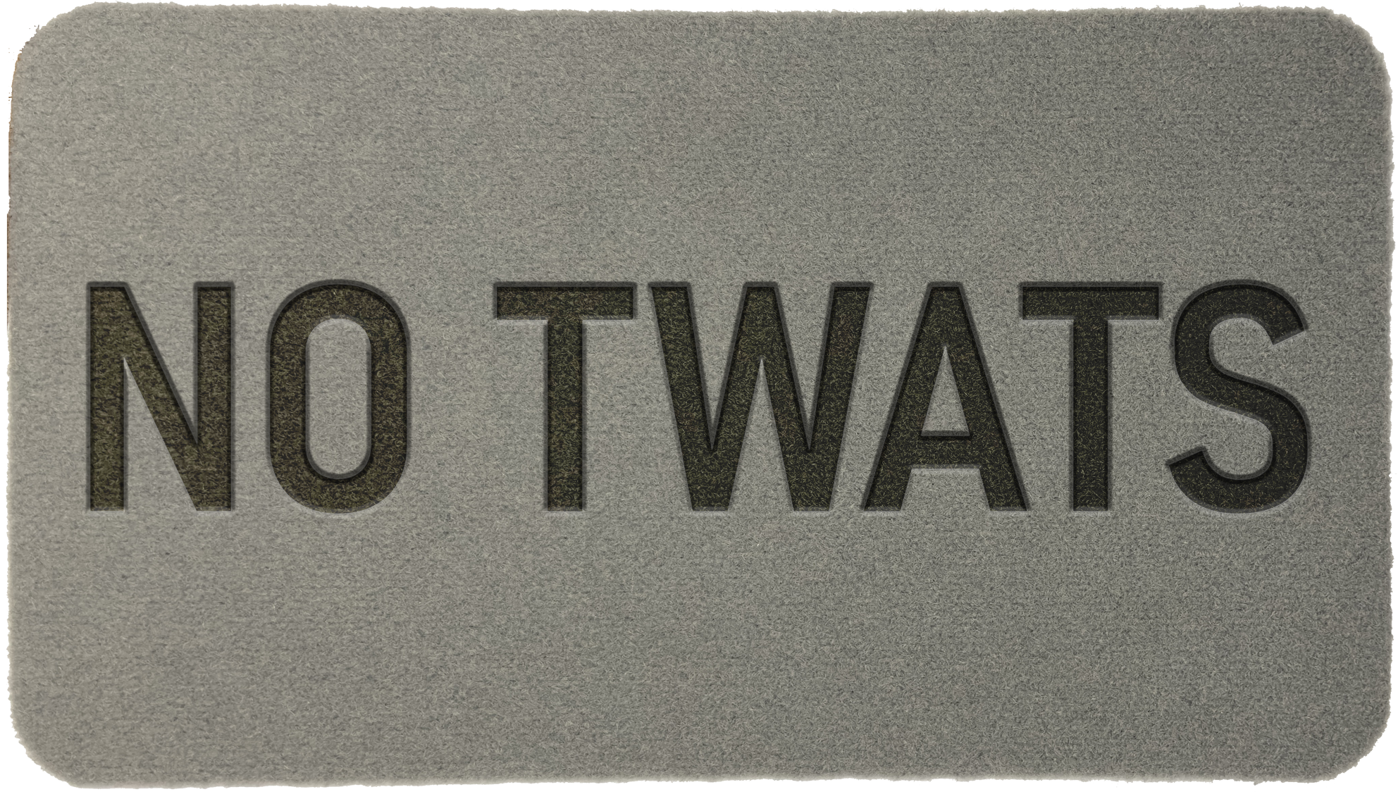 'NO TWATS'