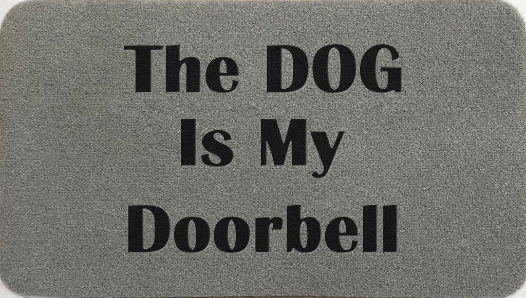 The Dog Is My Doorbell