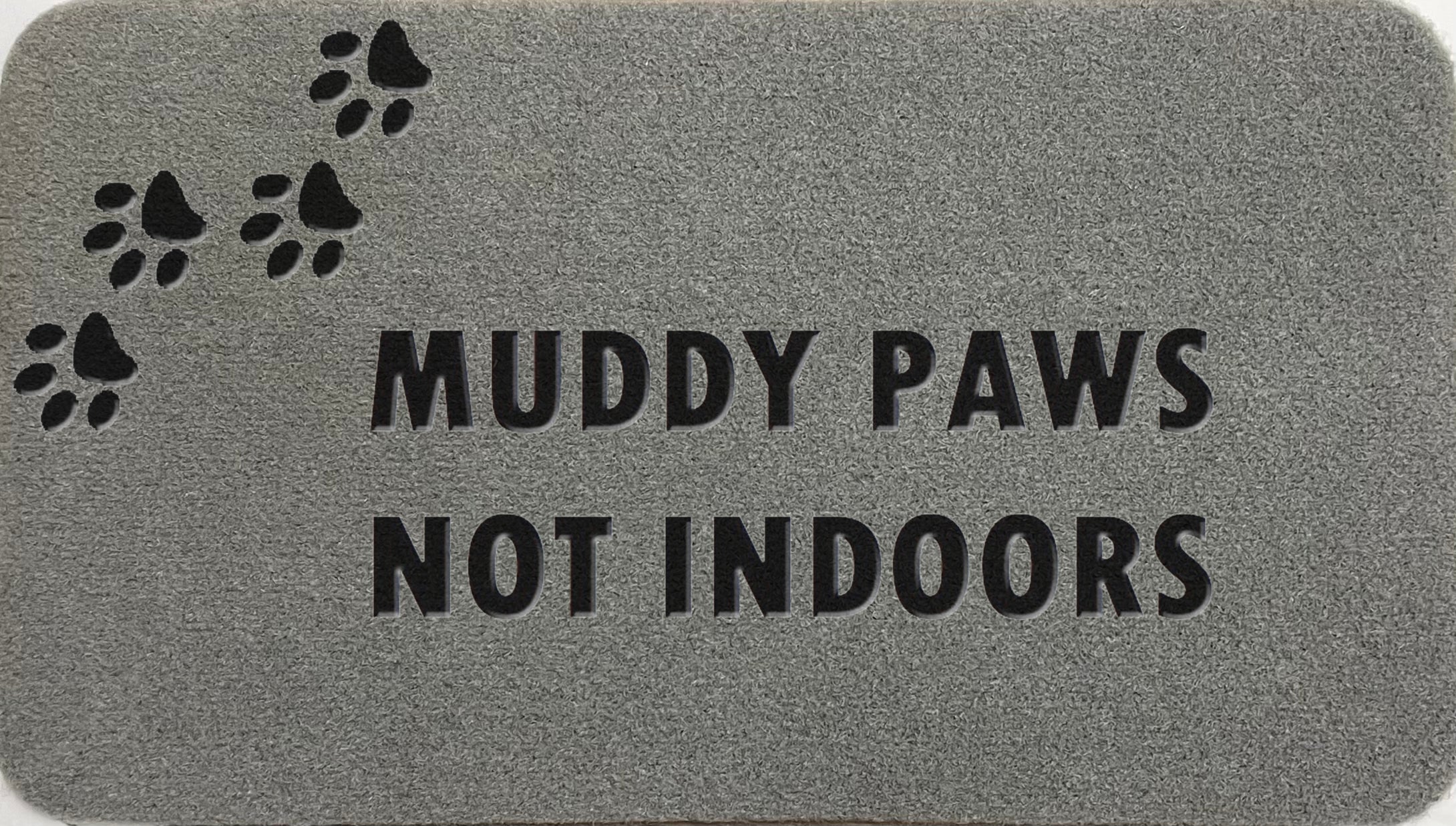 Muddy Paws Not Indoors