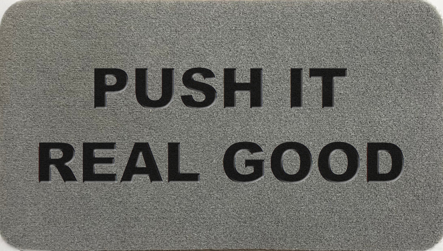 Push It Real Good