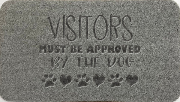 Visitors Must Be Approved By The Dog