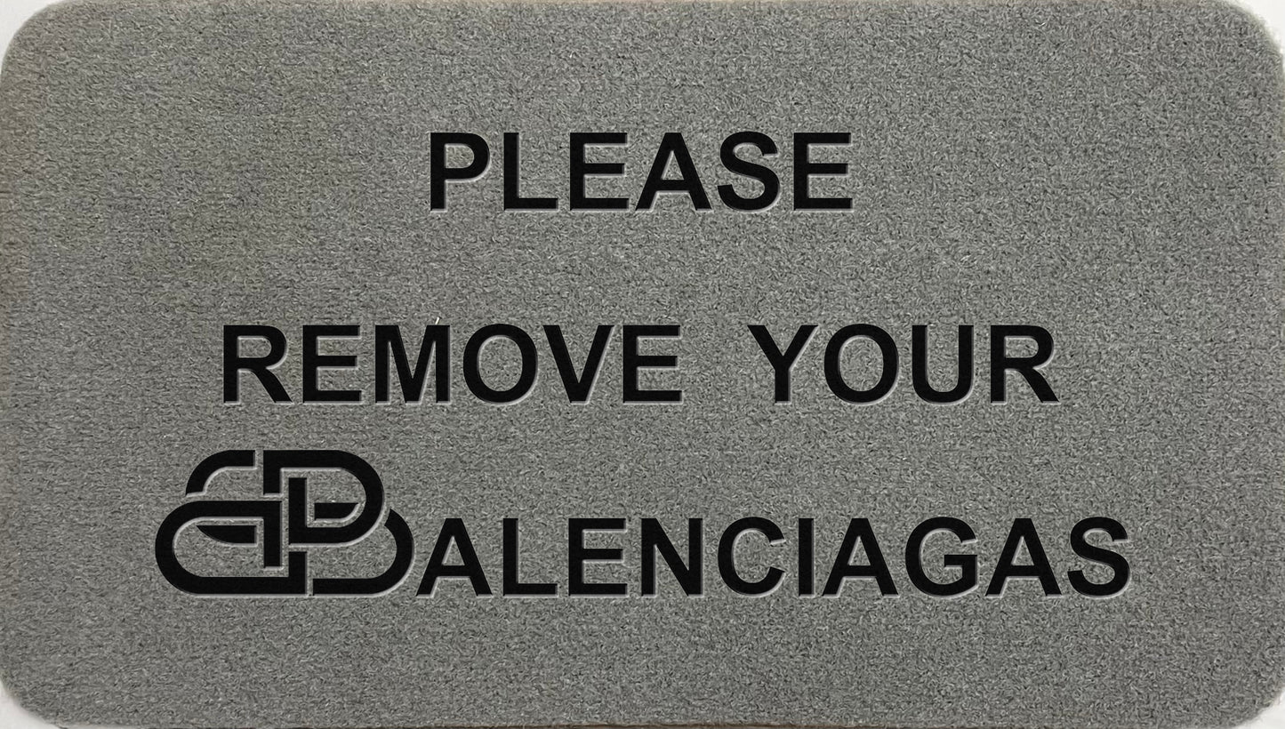 Please Remove Your Balenciaga
