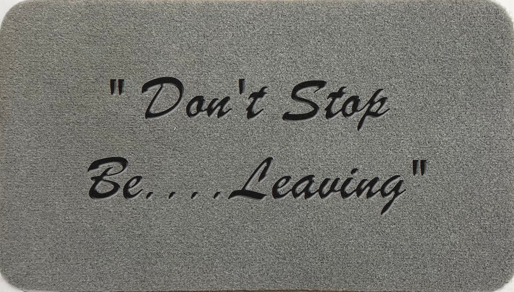 Don't Stop Be Leaving