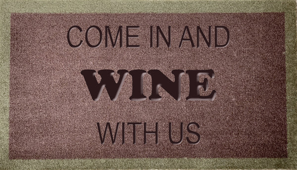 Come In And Wine With Us