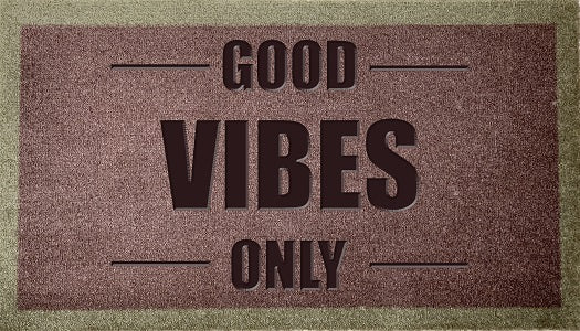 Good Vibes Only