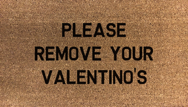 Please Remove Your Valentino's