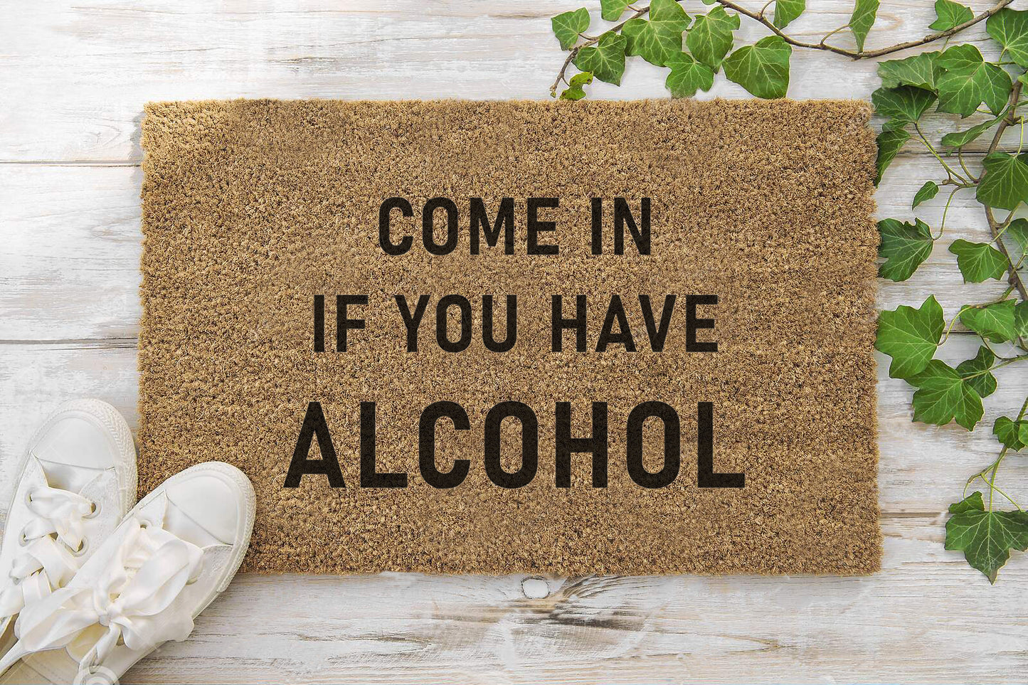 Come In If You Have Alcohol