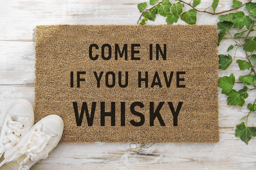 Come In If You Have Whisky