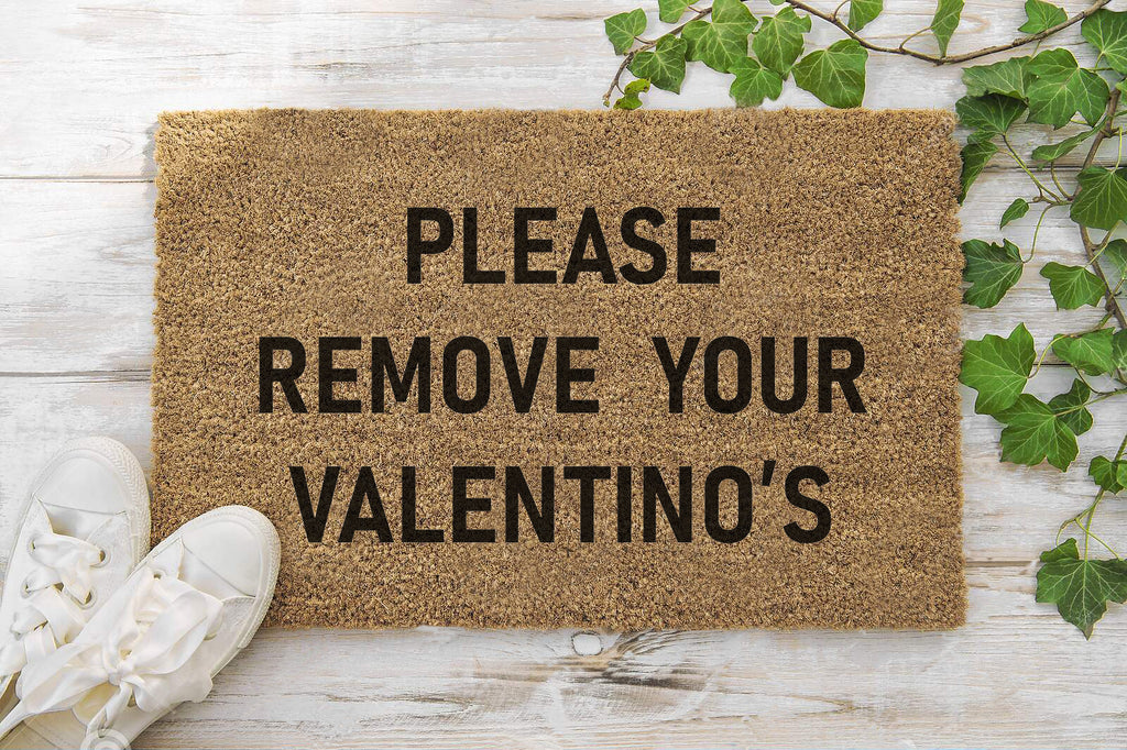 Please Remove Your Valentino's