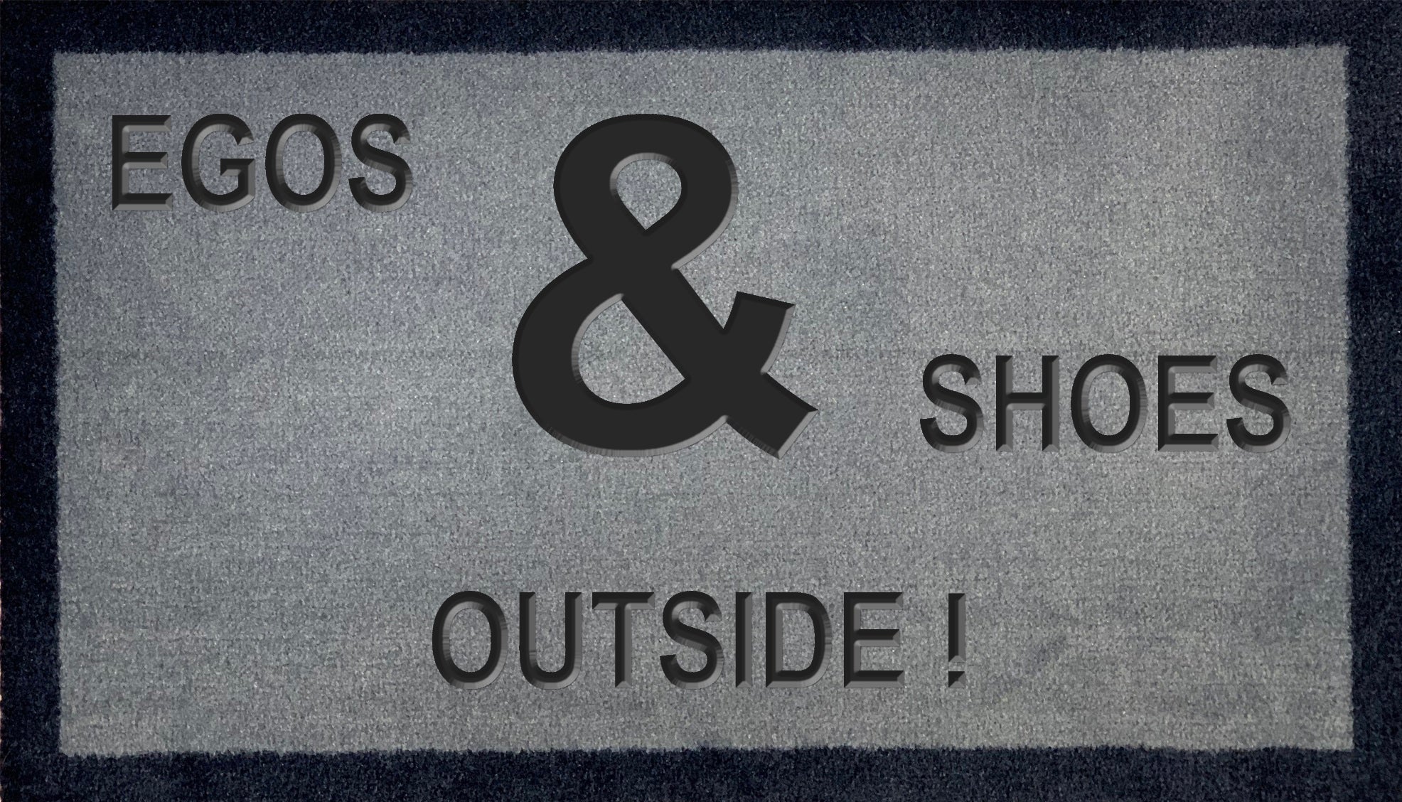 Egos & Shoes Outside!