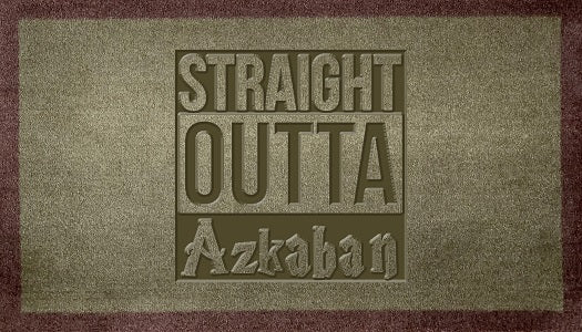 Straight Outta Azkaban