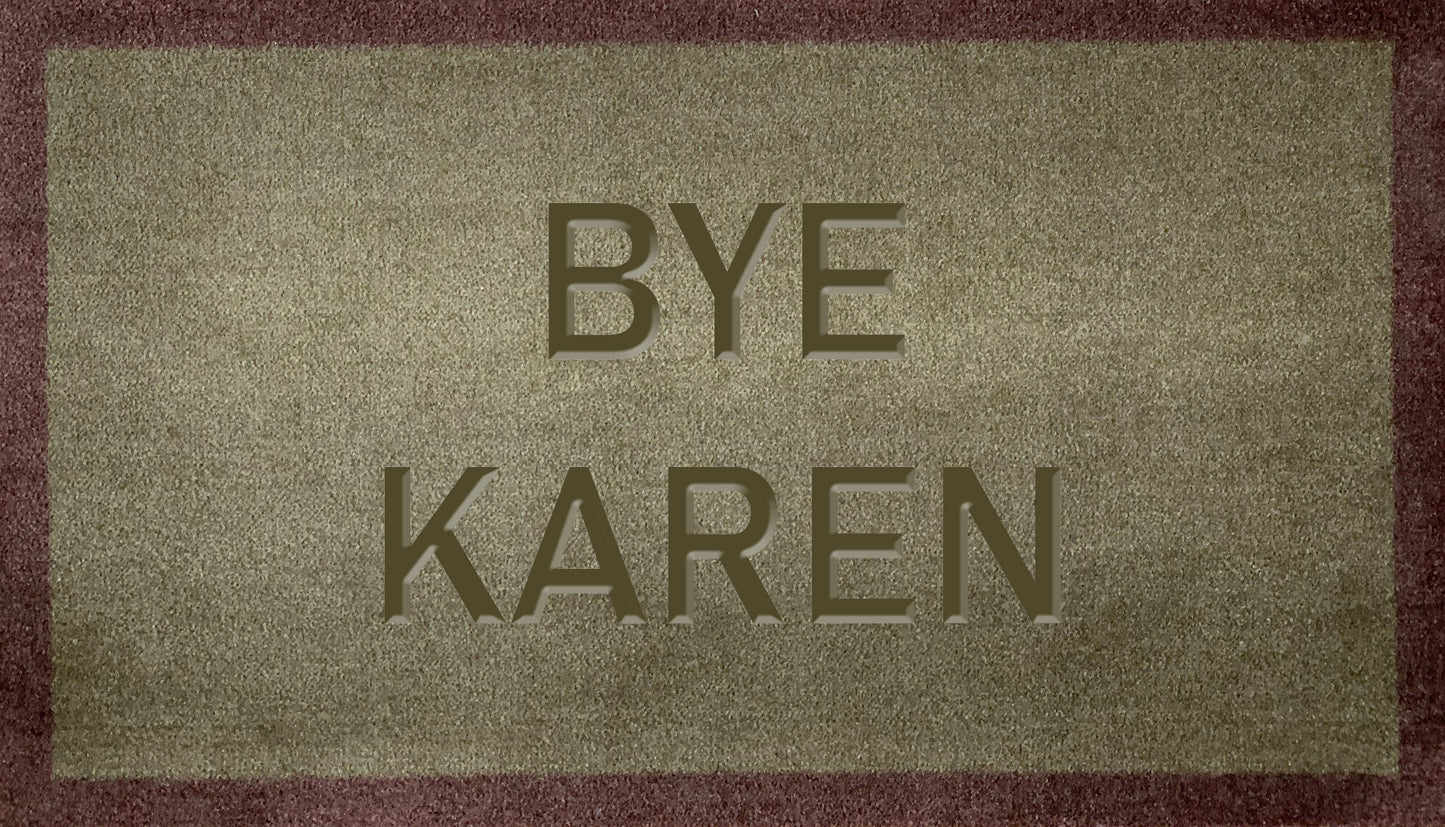 Bye Karen