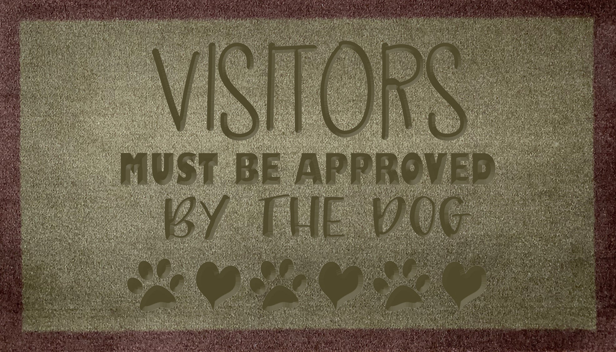 Visitors Must Be Approved By The Dog