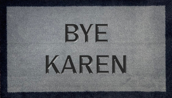 Bye Karen