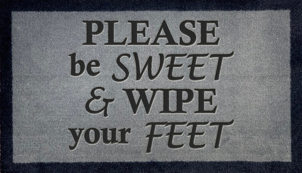 Please Be Sweet & Wipe Your Feet