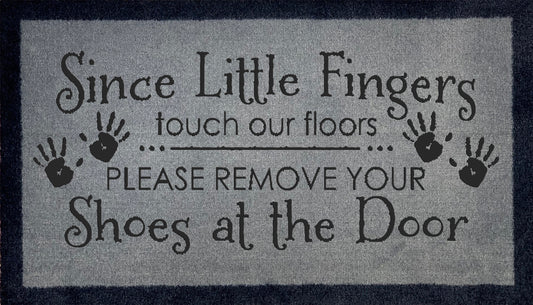 Since Little Fingers Touch Our Floor