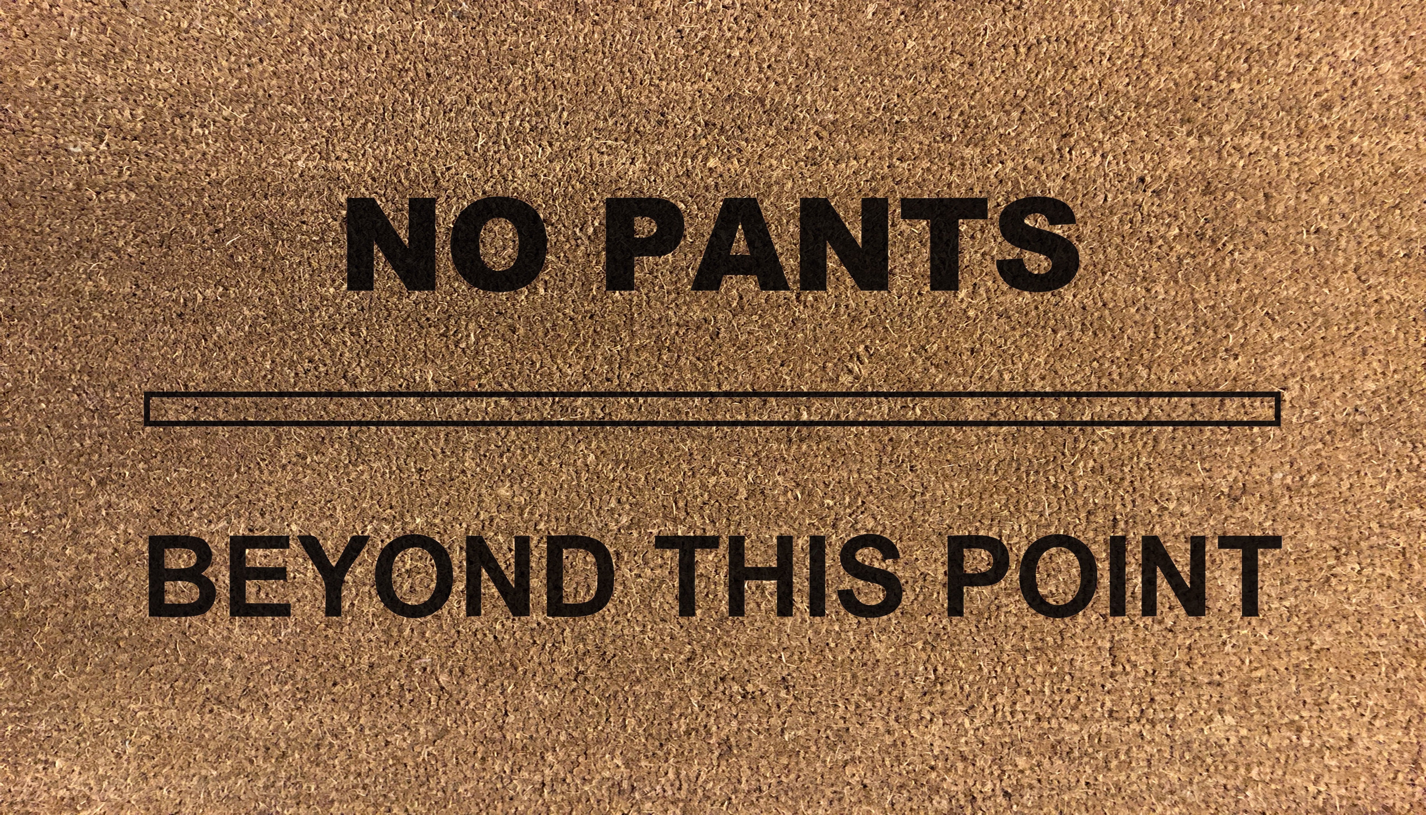 No Pants Beyond This Point