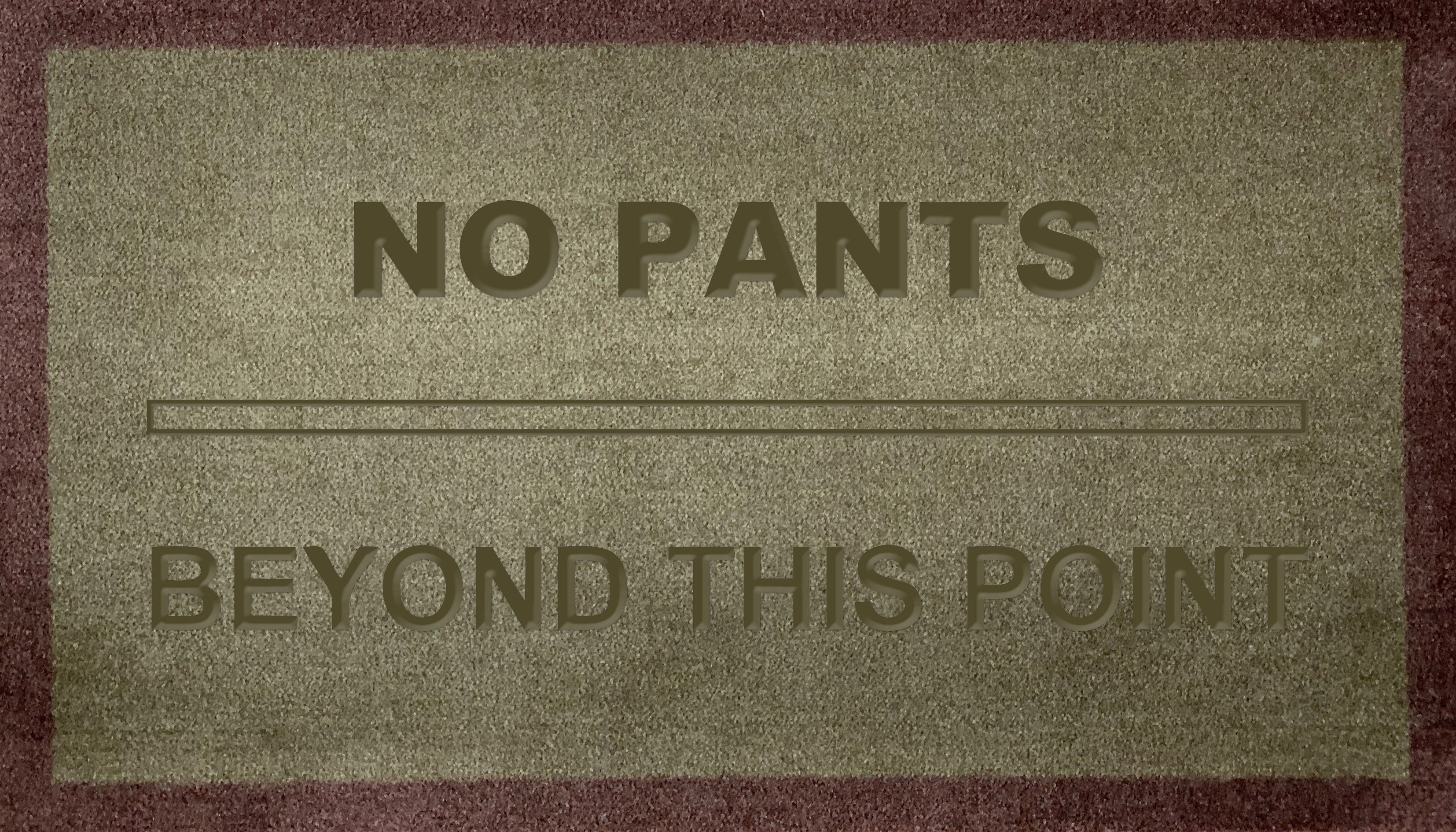 No Pants Beyond This Point