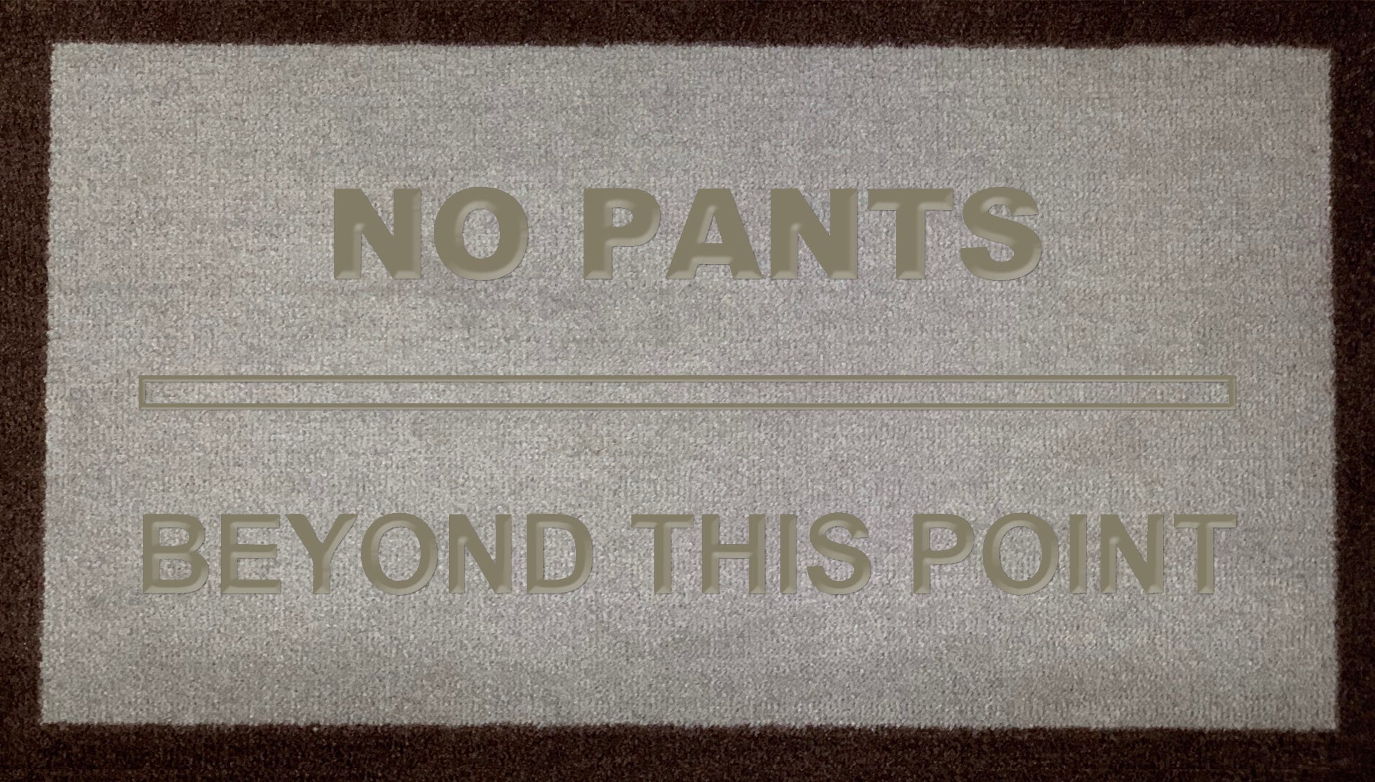 No Pants Beyond This Point