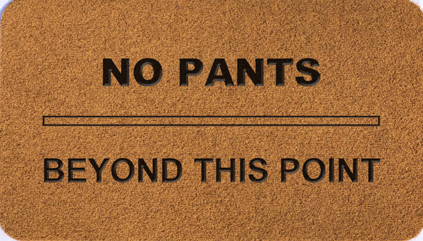 No Pants Beyond This Point