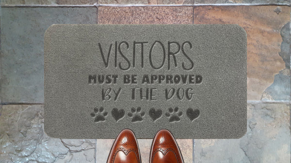 Visitors Must Be Approved By The Dog